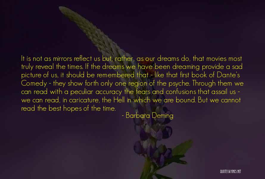 Most Best Dream Quotes By Barbara Deming Most Best Dream Quotes By Barbara Deming