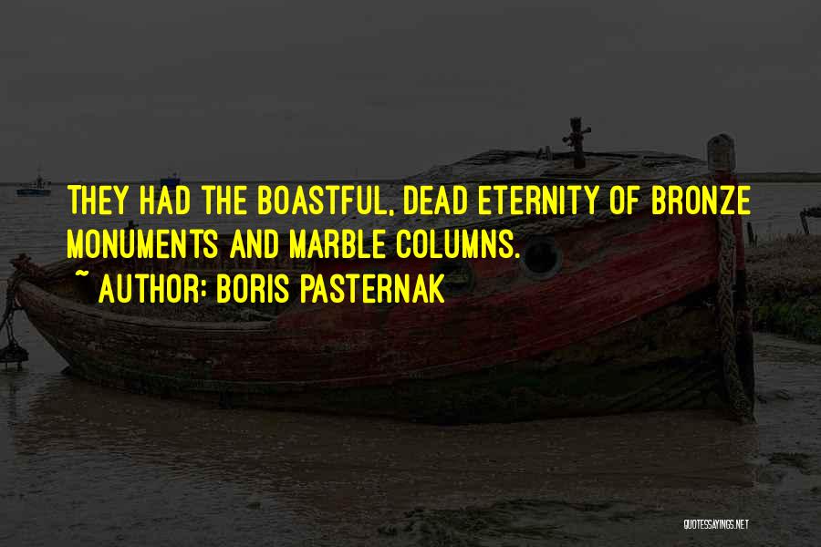 Most Boastful Quotes By Boris Pasternak
