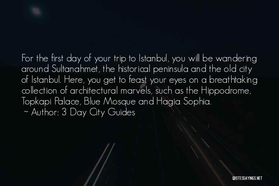 Most Breathtaking Quotes By 3 Day City Guides