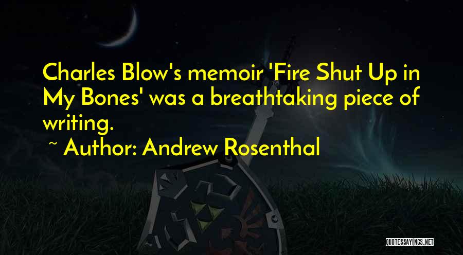 Most Breathtaking Quotes By Andrew Rosenthal