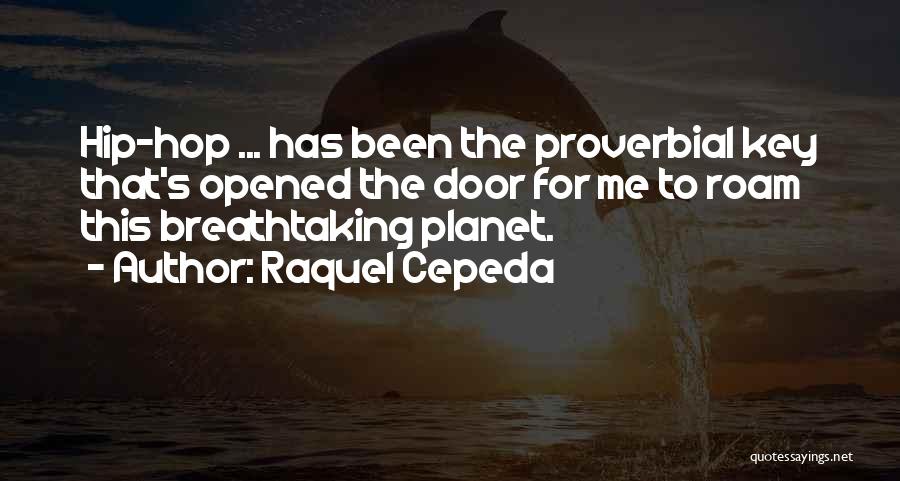 Most Breathtaking Quotes By Raquel Cepeda
