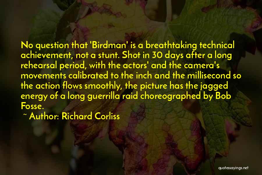 Most Breathtaking Quotes By Richard Corliss