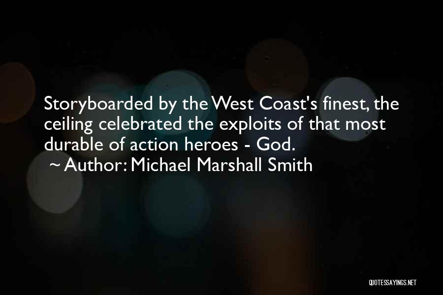 Most Celebrated Quotes By Michael Marshall Smith