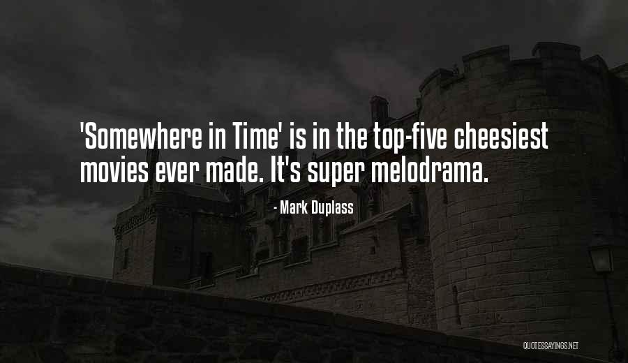 Most Cheesiest Quotes By Mark Duplass Most Cheesiest Quotes By Mark Duplass