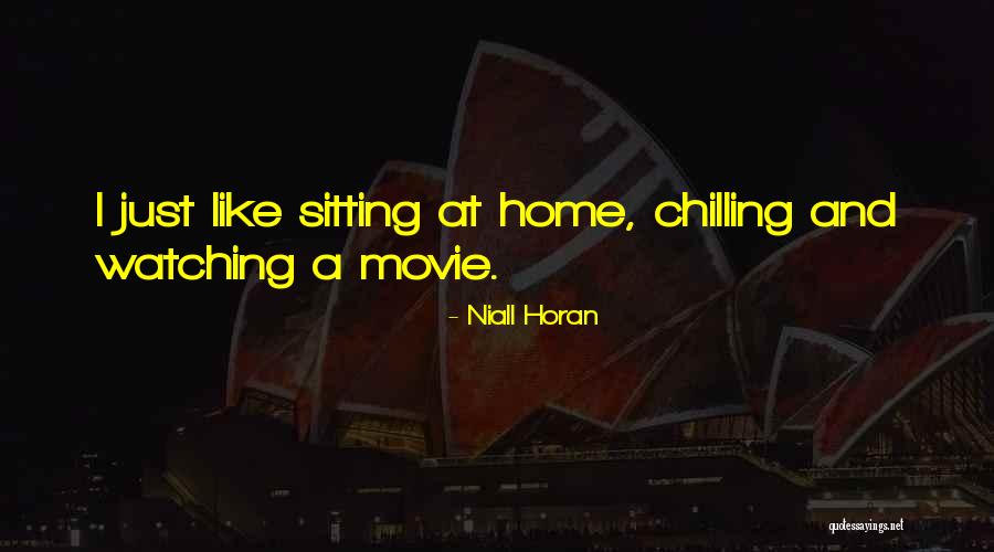 Most Chilling Movie Quotes By Niall Horan