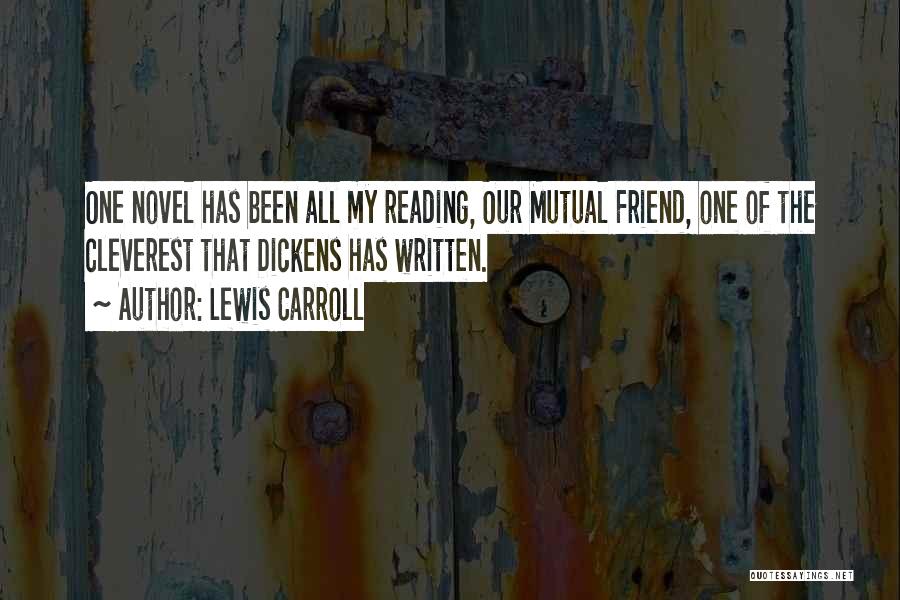 Most Cleverest Quotes By Lewis Carroll