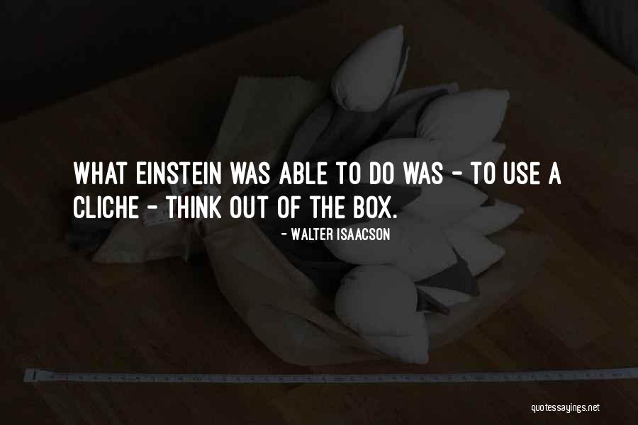 Most Cliche Quotes By Walter Isaacson Most Cliche Quotes By Walter Isaacson