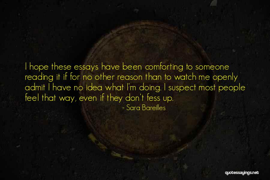 Most Comforting Quotes By Sara Bareilles Most Comforting Quotes By Sara Bareilles