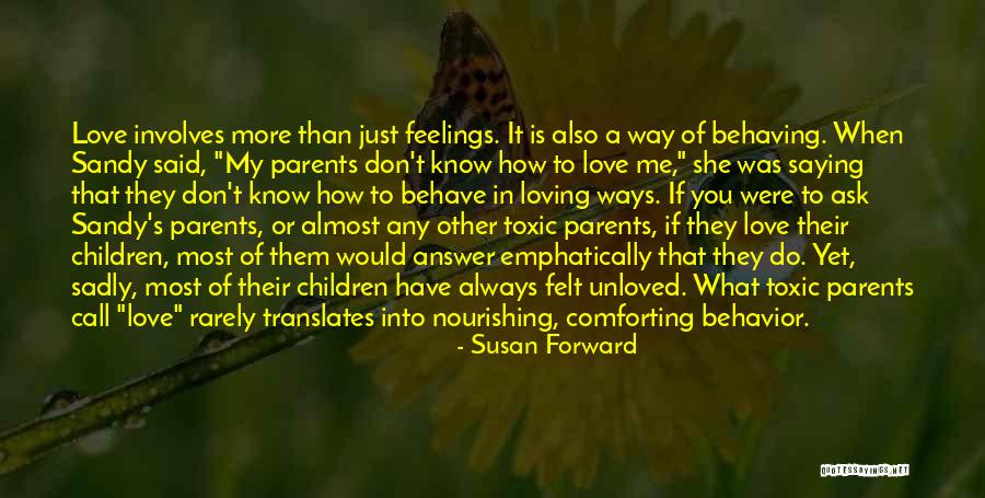 Most Comforting Quotes By Susan Forward Most Comforting Quotes By Susan Forward