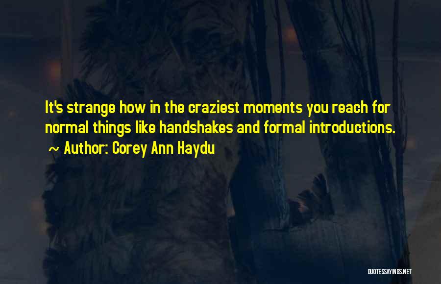 Most Craziest Quotes By Corey Ann Haydu