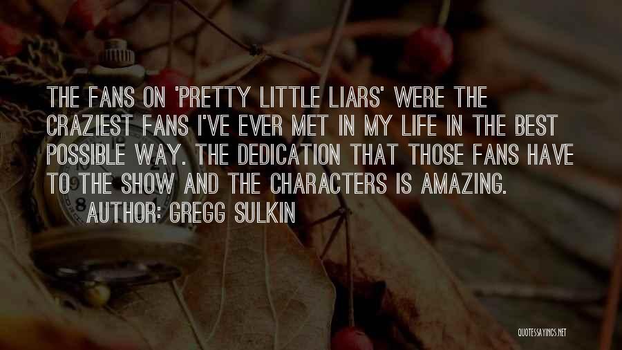 Most Craziest Quotes By Gregg Sulkin