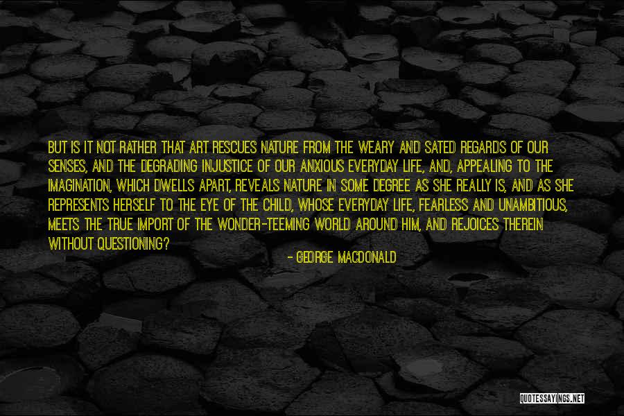 Most Degrading Quotes By George MacDonald