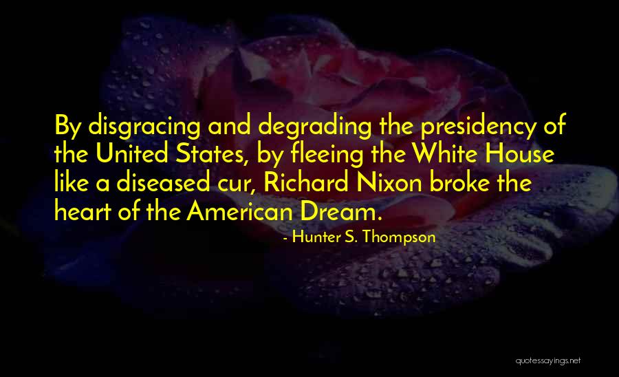 Most Degrading Quotes By Hunter S. Thompson