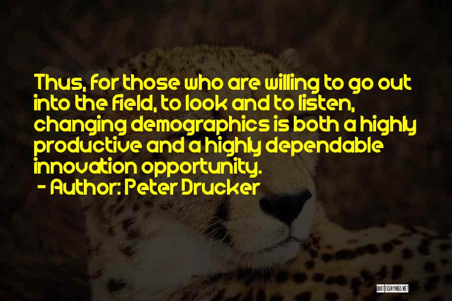 Most Dependable Quotes By Peter Drucker