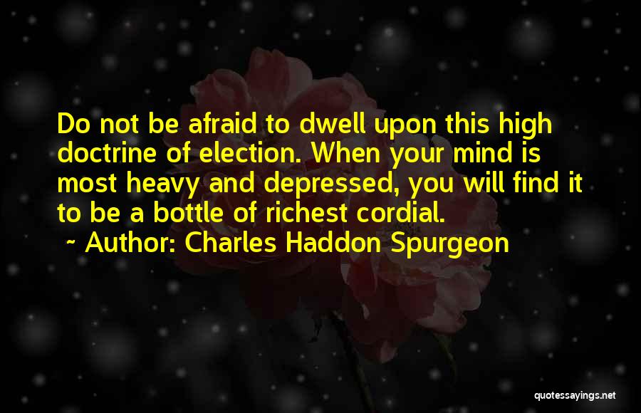 Most Depressed Quotes By Charles Haddon Spurgeon