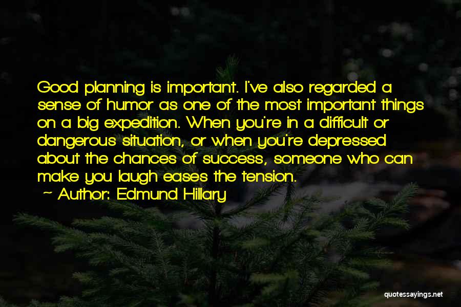 Most Depressed Quotes By Edmund Hillary