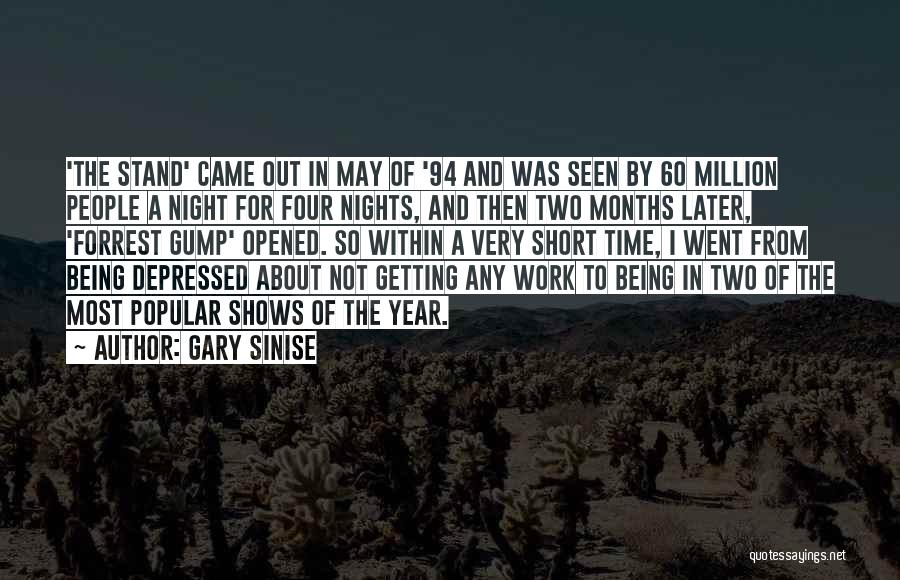 Most Depressed Quotes By Gary Sinise
