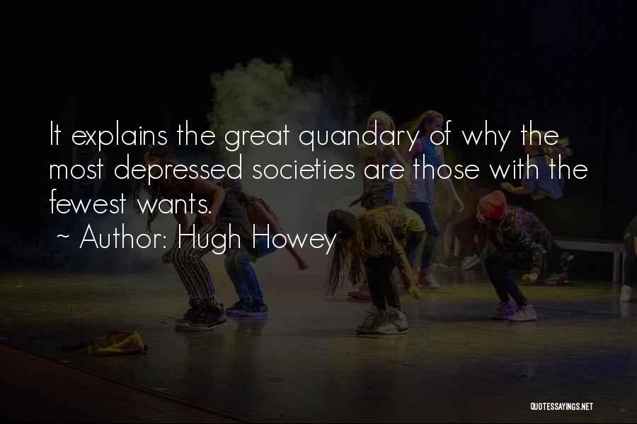 Most Depressed Quotes By Hugh Howey