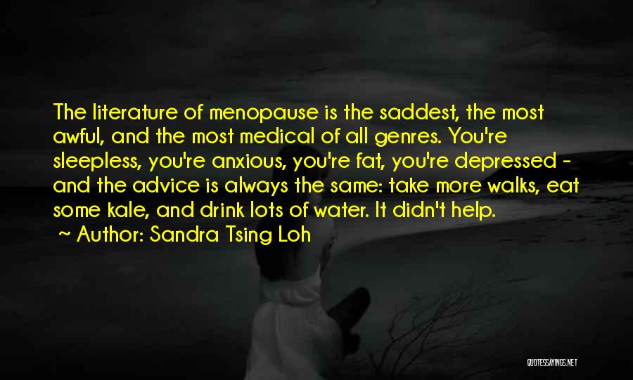 Most Depressed Quotes By Sandra Tsing Loh