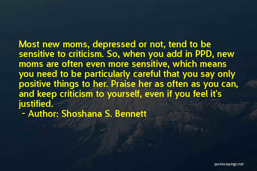 Most Depressed Quotes By Shoshana S. Bennett
