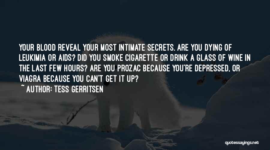 Most Depressed Quotes By Tess Gerritsen