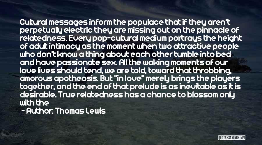 Most Desirable Love Quotes By Thomas Lewis