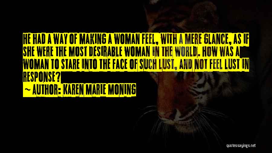 Most Desirable Quotes By Karen Marie Moning