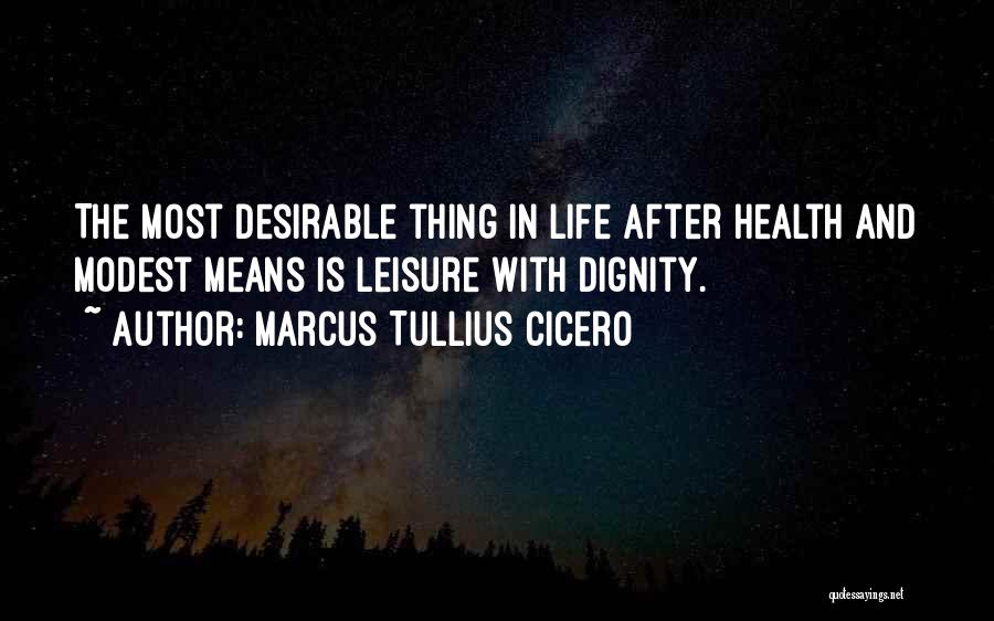 Most Desirable Quotes By Marcus Tullius Cicero