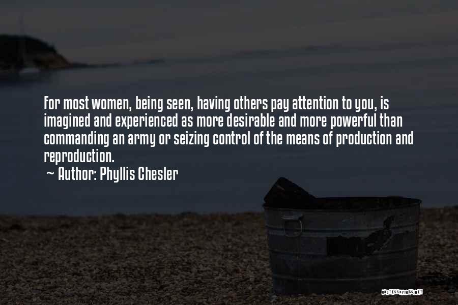 Most Desirable Quotes By Phyllis Chesler