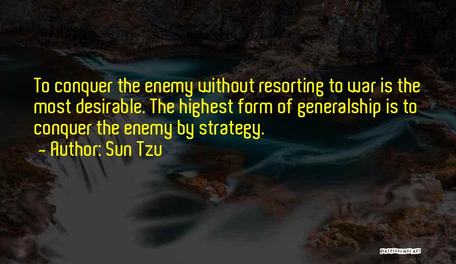 Most Desirable Quotes By Sun Tzu