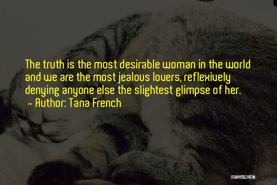 Most Desirable Quotes By Tana French