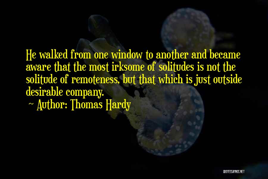 Most Desirable Quotes By Thomas Hardy