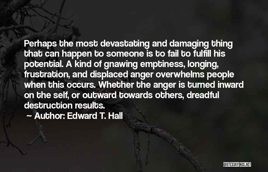 Most Devastating Quotes By Edward T. Hall