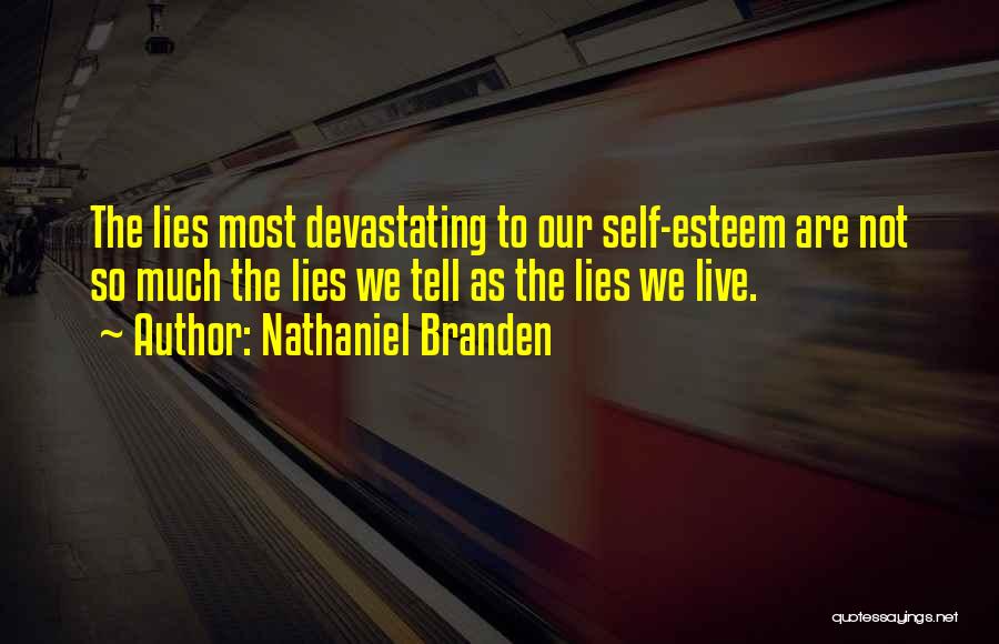 Most Devastating Quotes By Nathaniel Branden