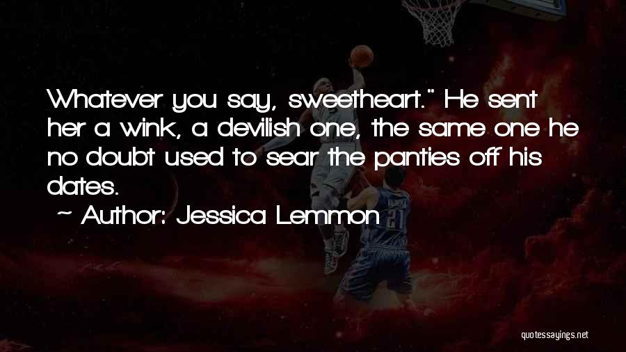 Most Devilish Quotes By Jessica Lemmon