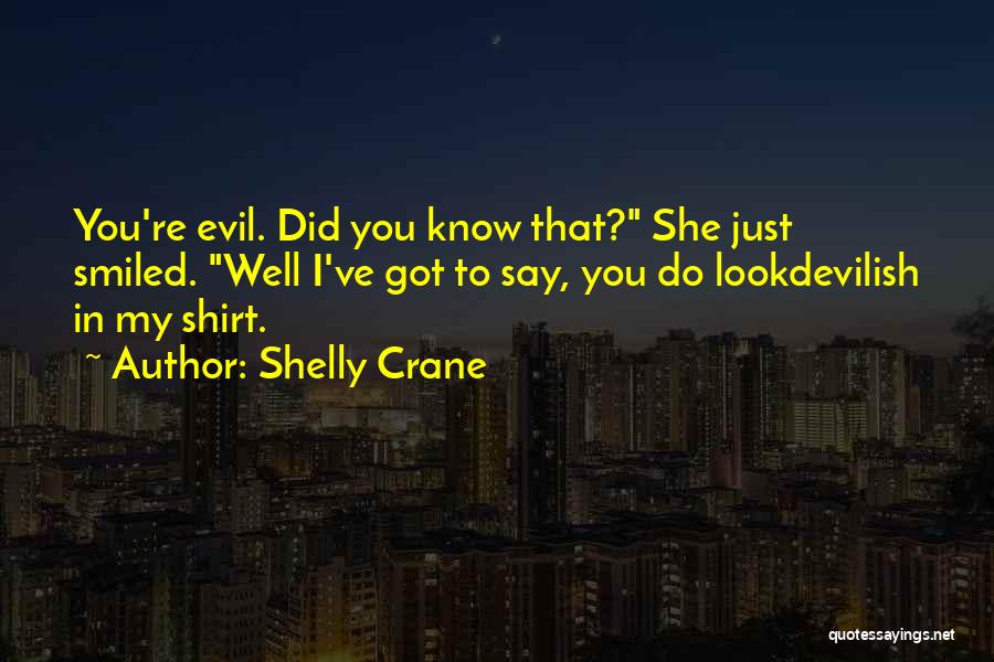 Most Devilish Quotes By Shelly Crane