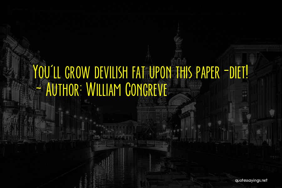 Most Devilish Quotes By William Congreve