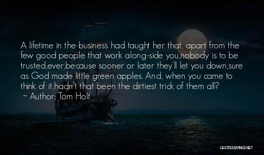 Most Dirtiest Quotes By Tom Holt