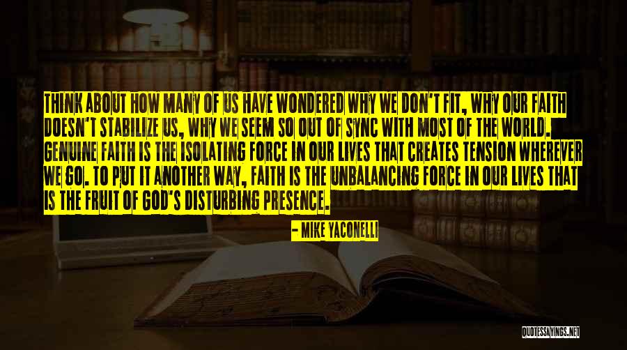 Most Disturbing Quotes By Mike Yaconelli Most Disturbing Quotes By Mike Yaconelli