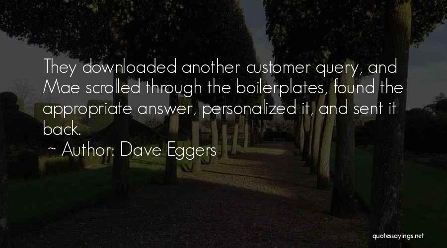 Most Downloaded Quotes By Dave Eggers