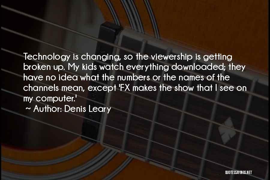 Most Downloaded Quotes By Denis Leary