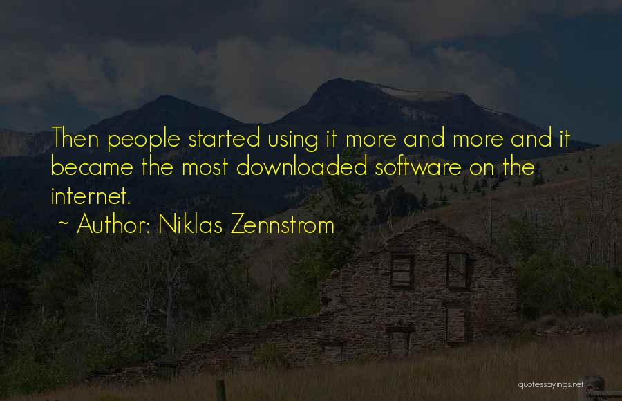 Most Downloaded Quotes By Niklas Zennstrom