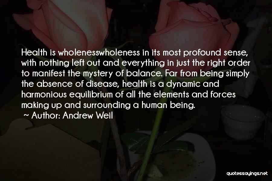 Most Dynamic Quotes By Andrew Weil