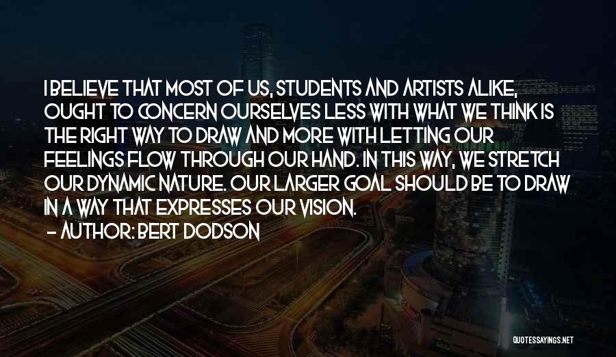 Most Dynamic Quotes By Bert Dodson