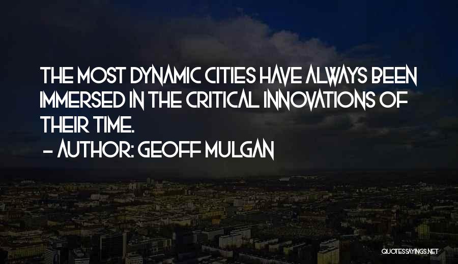 Most Dynamic Quotes By Geoff Mulgan