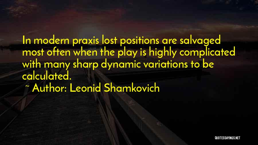 Most Dynamic Quotes By Leonid Shamkovich