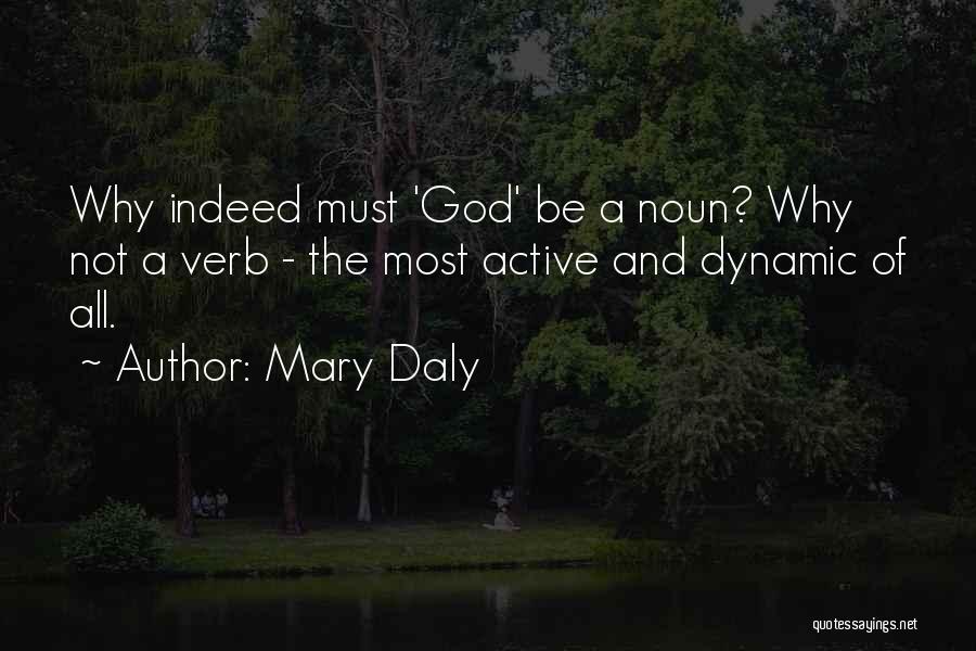 Most Dynamic Quotes By Mary Daly