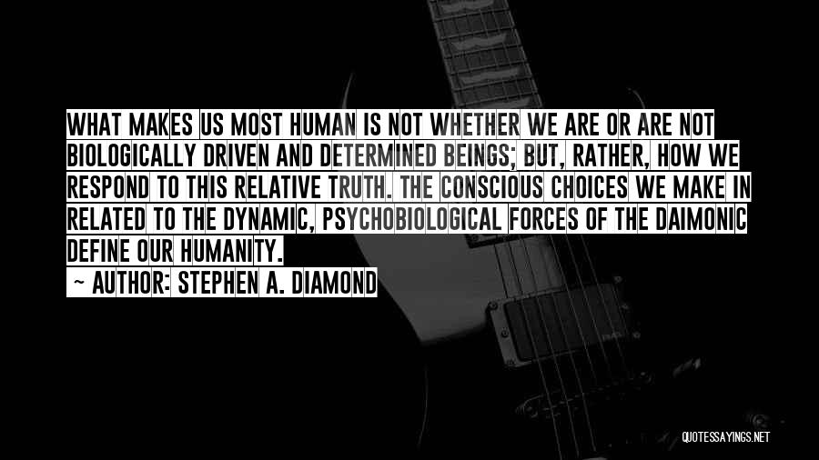 Most Dynamic Quotes By Stephen A. Diamond