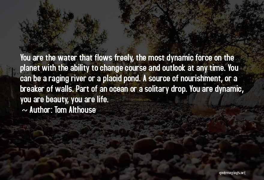 Most Dynamic Quotes By Tom Althouse