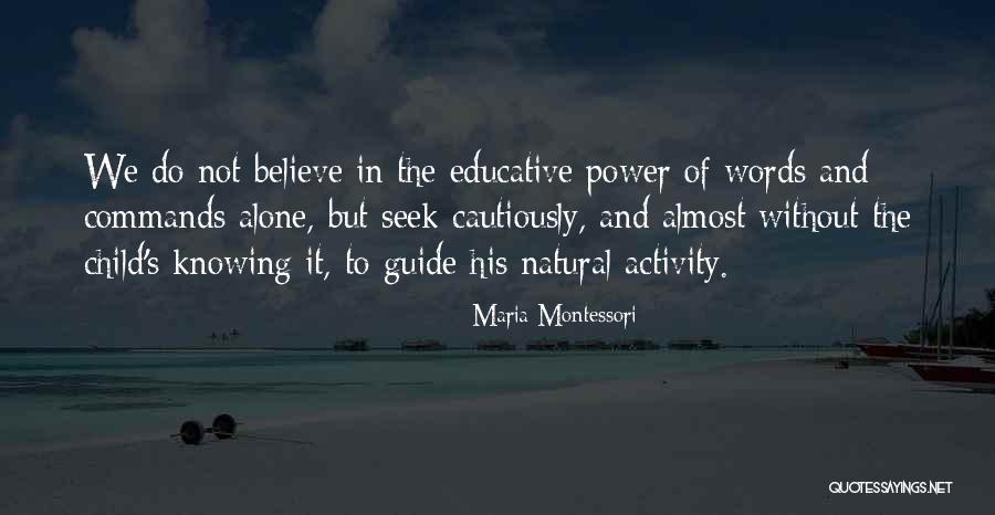 Most Educative Quotes By Maria Montessori Most Educative Quotes By Maria Montessori